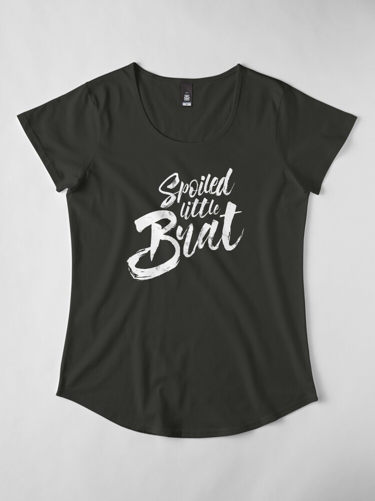 Alternate view of Spoiled Little Brat - White Premium Scoop T-Shirt