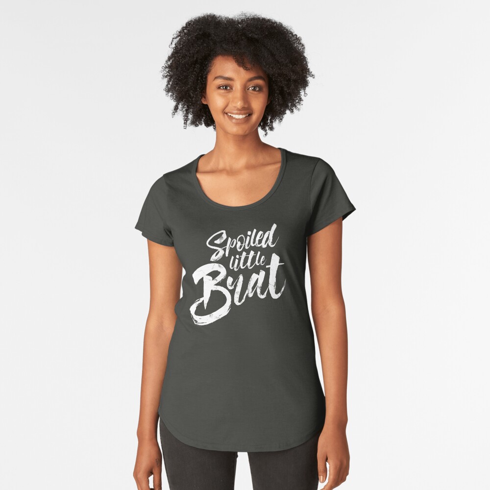Spoiled Little Brat - White Premium Scoop T-Shirt