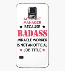 Account Manager Badass Funny Birthday Christmas Gift Case/Skin for Samsung Galaxy
