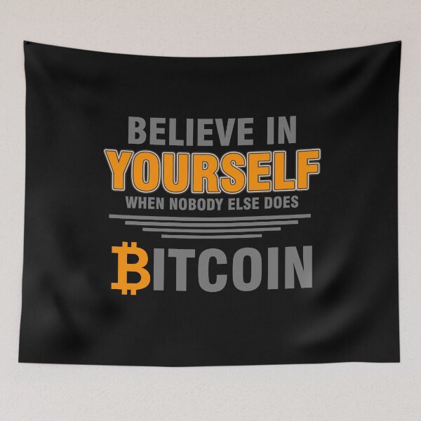 Artikelvorschau, BITCOIN - Glauben Sie an sich selbst, wenn niemand anderes tut. Bitcoin entworfen und verkauft von design2try.