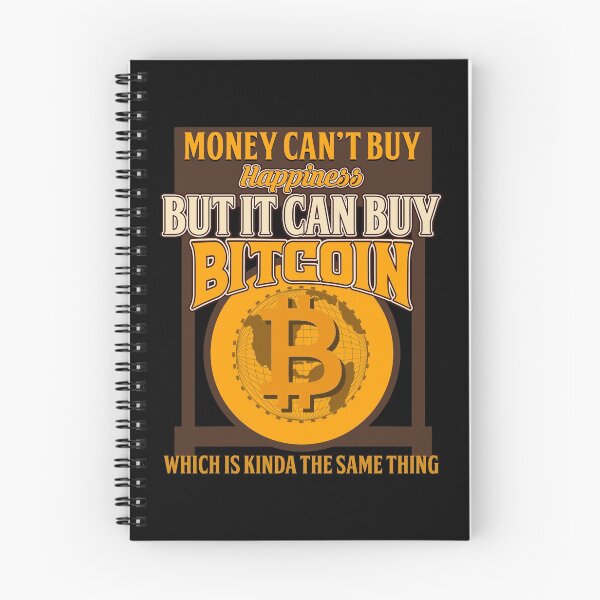 Item preview, BITCOIN - Money Can't Buy Happiness. But It Can Buy Bitcoin designed and sold by design2try.
