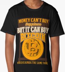 BITCOIN - Money Can't Buy Happiness. But It Can Buy Bitcoin Long T-Shirt