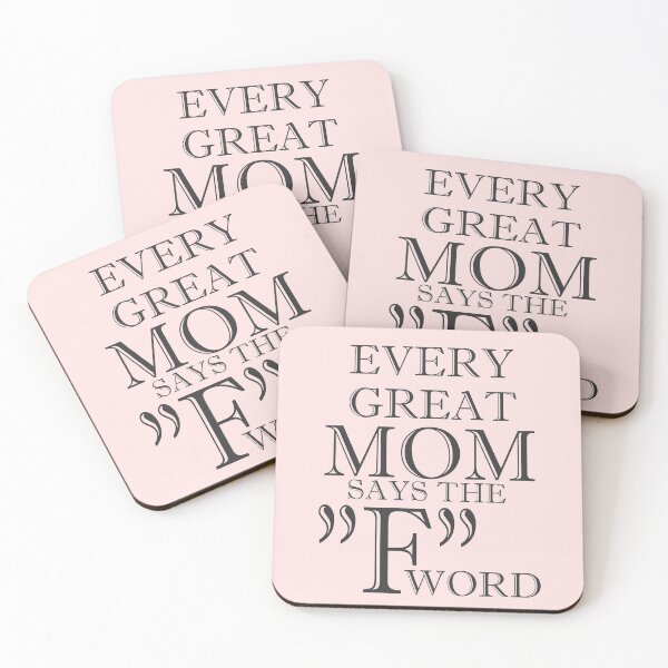 Item preview, Every Great Mom Says The F Word designed and sold by overstyle.
