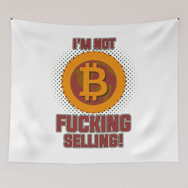 Item preview, BITCOIN - I'm Not Fucking Selling designed and sold by design2try.