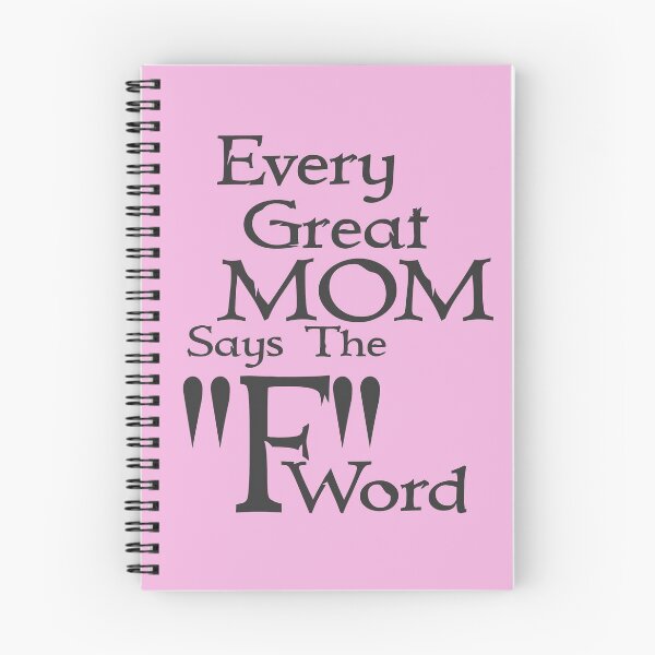 Item preview, Every Great Mom Says The F Word designed and sold by overstyle.