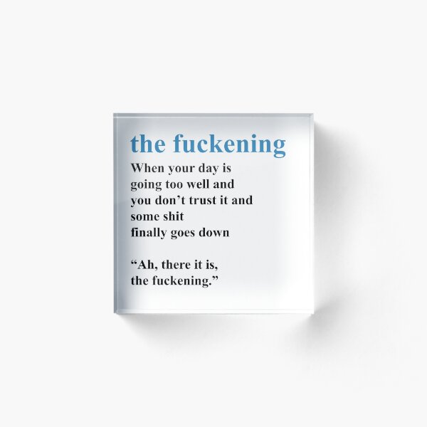 Fuckening - New Vocabulary - Dictionary Acrylic Block