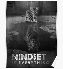 Mindset Is Everything Tiger Cat Poster