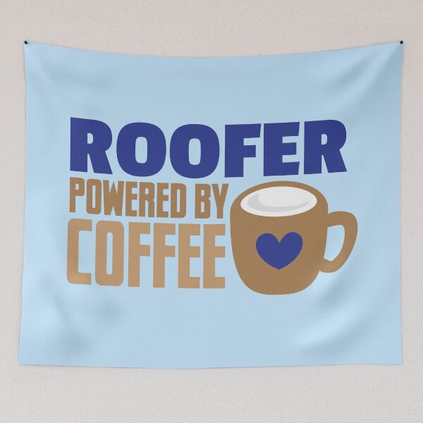 Item preview, Roofer powered by Coffee designed and sold by jazzydevil.
