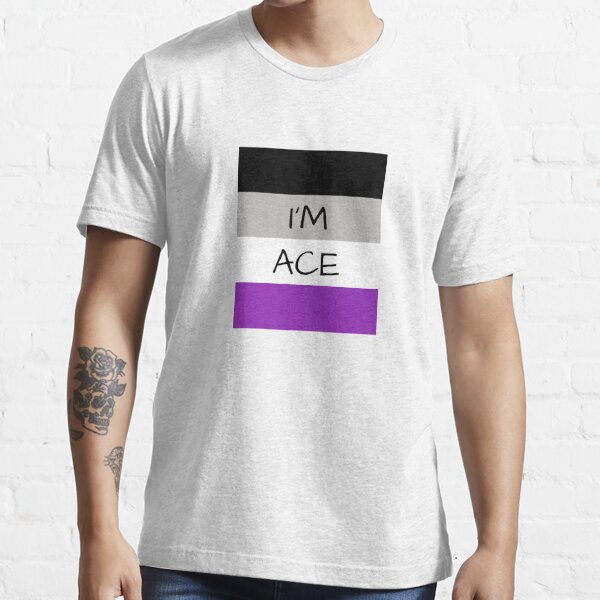 Asexual Flag Im Ace Asexual T Shirt T Shirt For Sale By Asexualise Redbubble Asexual Flag 1420