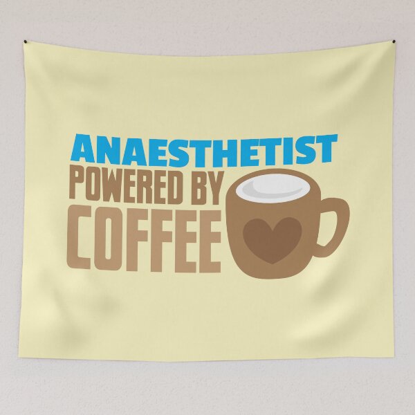 Item preview, ANAESTHETIST powered by coffee designed and sold by jazzydevil.