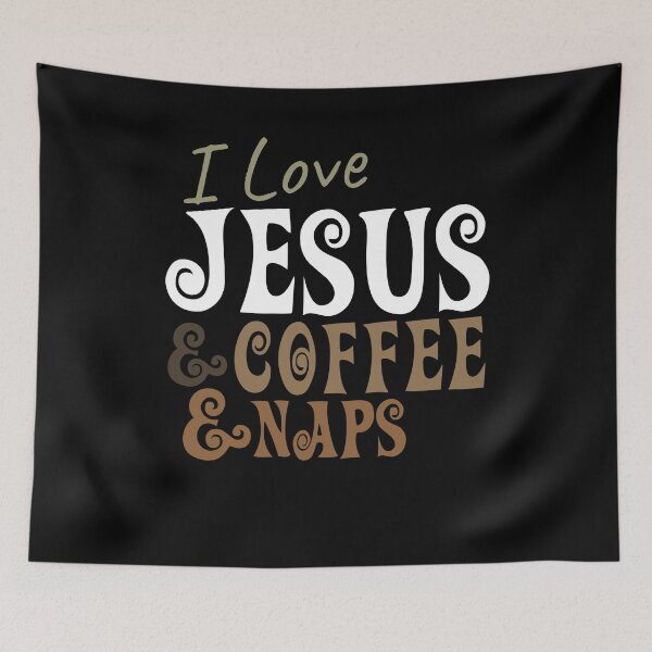Item preview, I Love Jesus Coffee And Naps Christian Sleep designed and sold by Kieran Abbott.