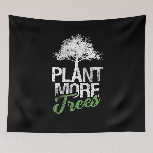Item preview, Plant More Trees Environment Nature Earth designed and sold by Kieran Abbott.