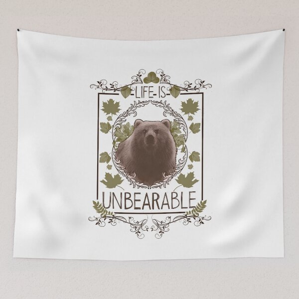 Item preview, Life is unBEARable designed and sold by Ewelsart.