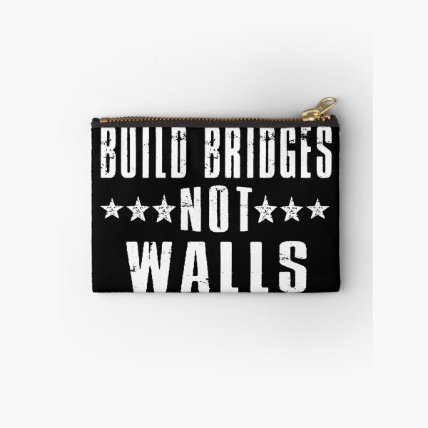 Item preview, Build Bridges Not Walls designed and sold by SmartStyle.