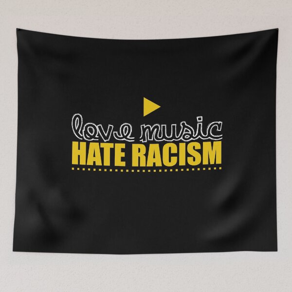 Item preview, Love music and hatred racism! designed and sold by design2try.