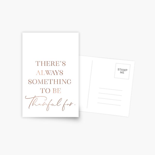 There's always something to be thankful for Postcard