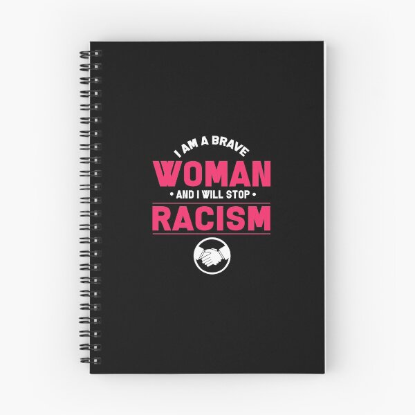 Item preview, I am a courageous woman and I will stop racism. I am Brave Woman and I want to stop racism. designed and sold by design2try.