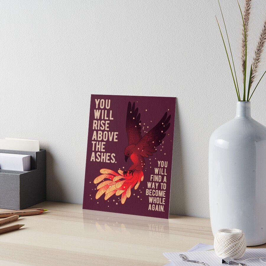 "You Will Rise Above the Ashes" Phoenix Art Board Print