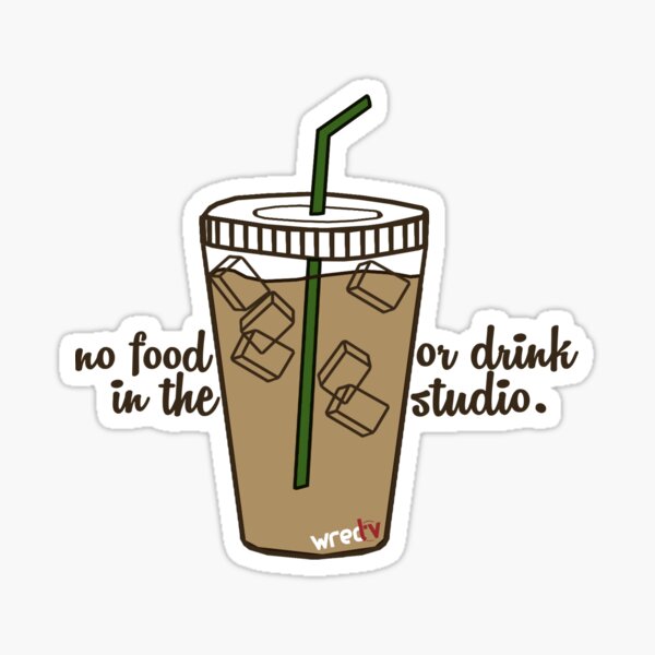 "No Food Or Drink In The Studio" Sticker