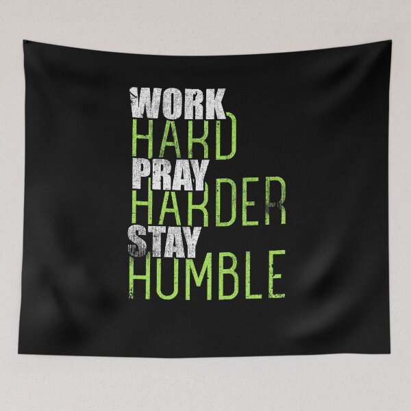 Item preview, Work Hard Pray Harder Stay Humble Christian designed and sold by Kieran Abbott.