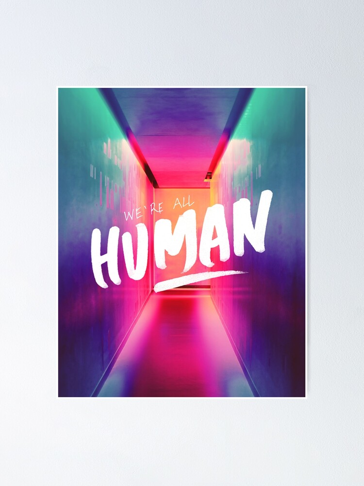 Alternate view of WE'RE ALL HUMAN Poster