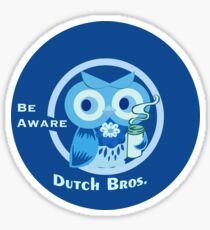 Blue cute owl dutch bros coffee be aware Sticker