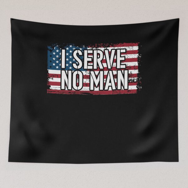 Item preview, I Serve No Man American Patriotic Veteran designed and sold by BUBLTEES.