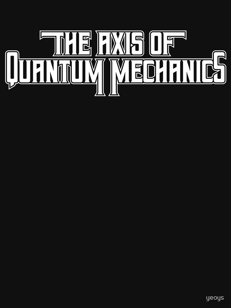 Thumbnail 4 von 4, Premium T-Shirt, The Axis Of Quantum Mechanics - Astronomy And Space Gift designt und verkauft von yeoys.