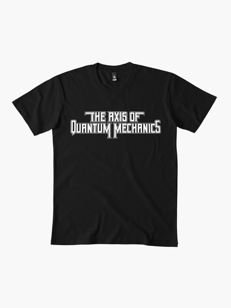 Thumbnail 2 von 4, Premium T-Shirt, The Axis Of Quantum Mechanics - Astronomy And Space Gift designt und verkauft von yeoys.