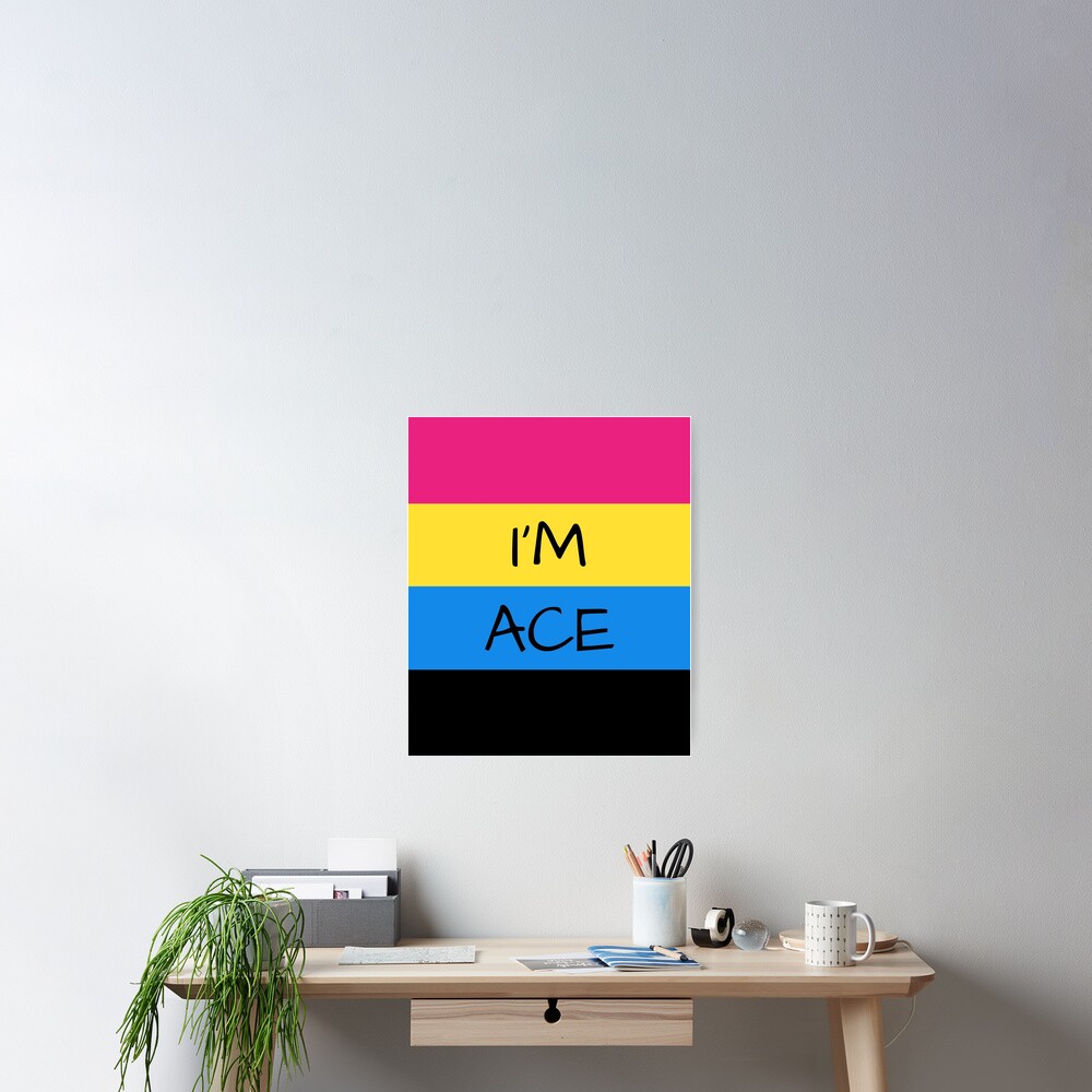 Demi Panromantic Asexual Flag Im Ace Asexual T Shirt Poster By Asexualise Redbubble 