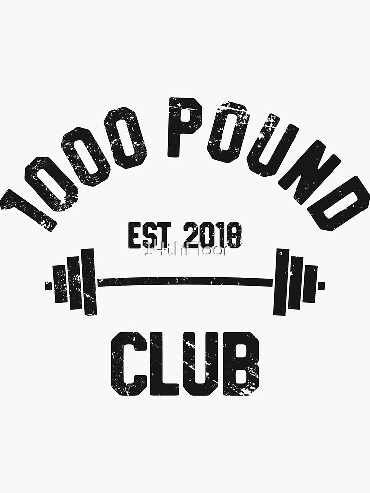 1000 Pound Club Member Powerlifting T-Shirt 1000 Pound Club Member Powerlifting T-Shirt