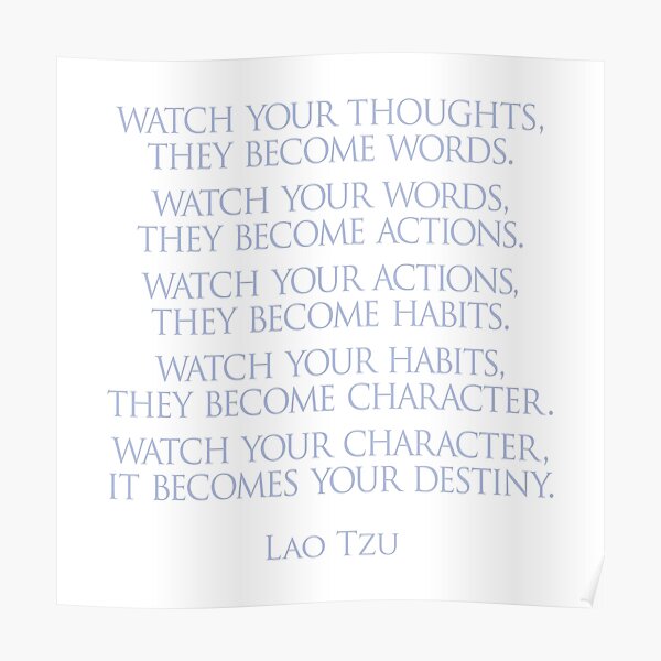 Lao Tzu - Watch your thoughts Poster