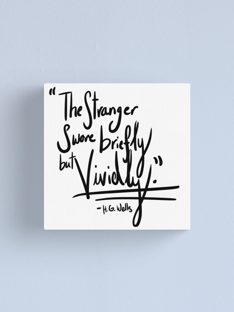 H G Wells The Swearing Stranger Canvas Print By Pandabunny20 Redbubble