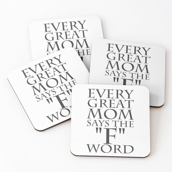 Item preview, Every Great Mom Says The F Word designed and sold by overstyle.