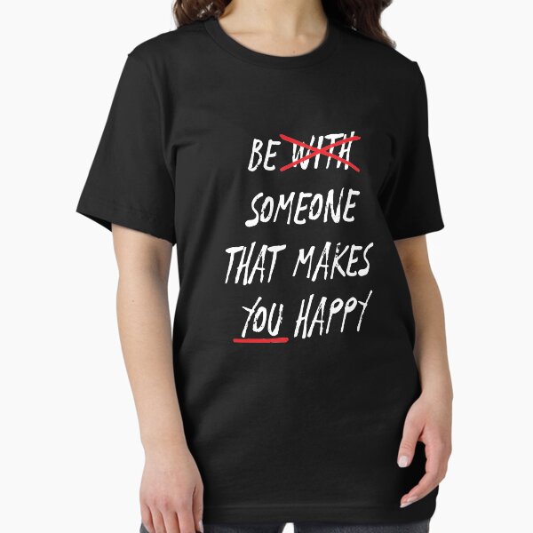 Item preview, Be Someone that Makes you Happy designed and sold by Grafik Traffik.