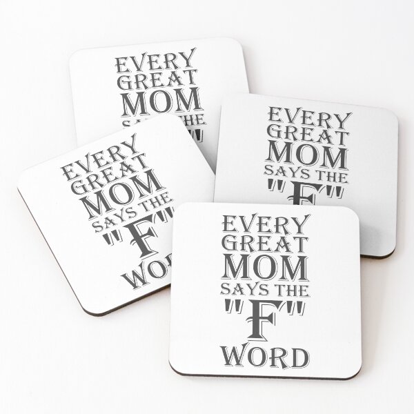 Item preview, Every Great Mom Says The F Word designed and sold by overstyle.