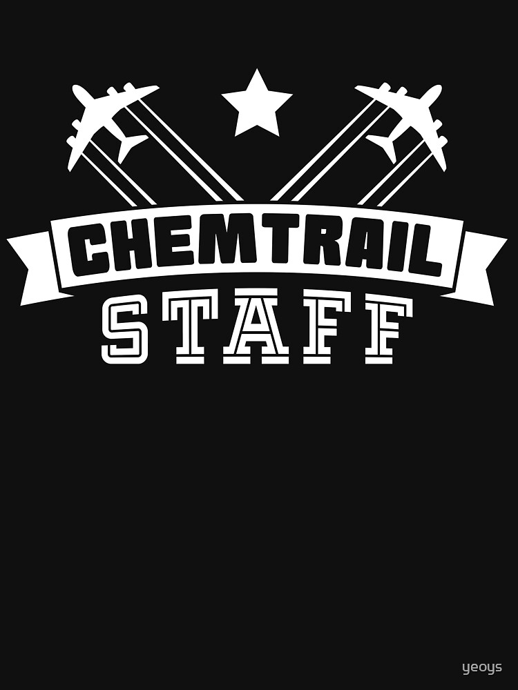 Thumbnail 7 von 7, Essential T-Shirt, Chemtrail Staff - Funny Aviation Quotes Gift designt und verkauft von yeoys.