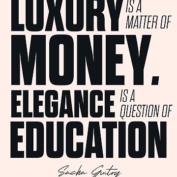 Sacha Guitry, inspirational quote, classy gentleman luxury & money,  elegance & education, politeness Tote Bag by Stefanoreves