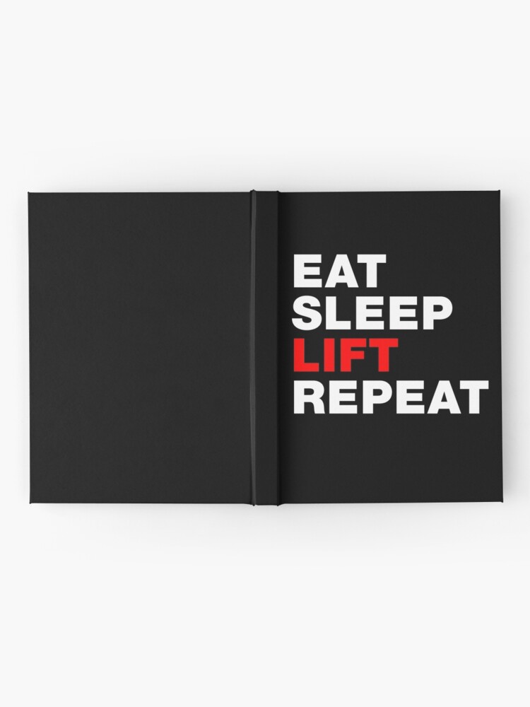 Eat Sleep Lift Wiederholen Lustige Gym Workout Training Muskeln Spruche Witze Zitate Notizbuch Von Funnysayingstee Redbubble