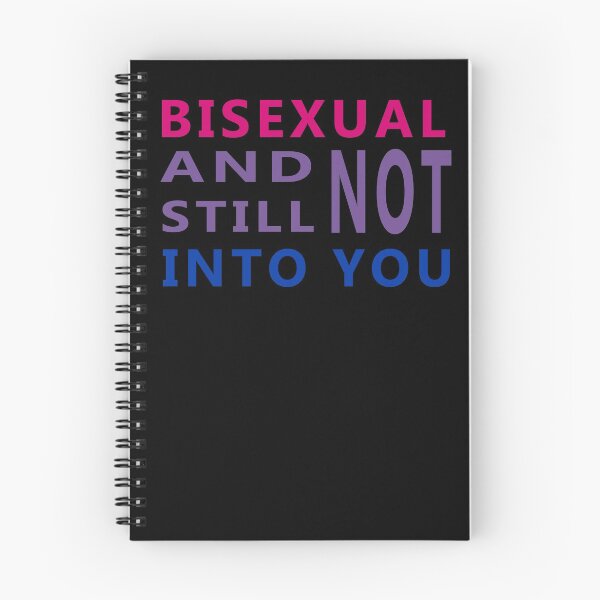 Item preview, Bisexual And Still Not Into You designed and sold by Jey-Blue.