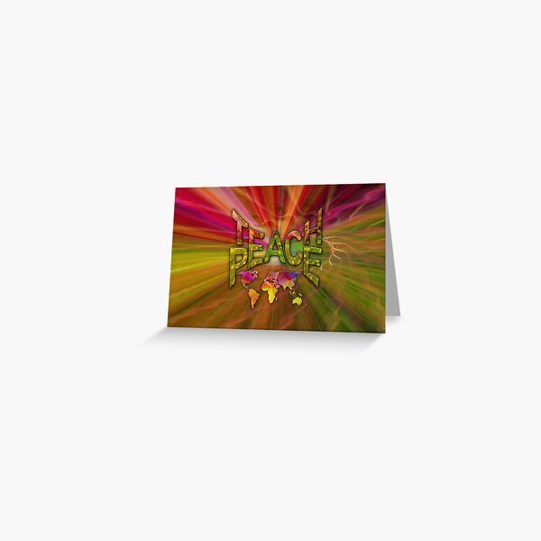 Teach Peace Globally Greeting Card