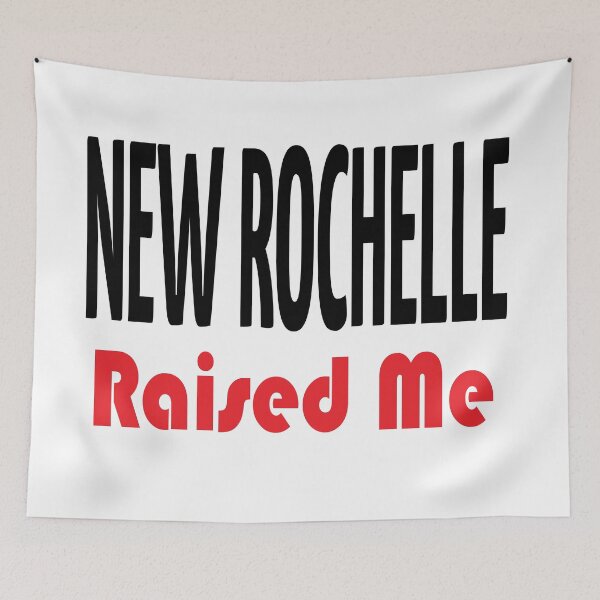 Item preview, New Rochelle New York Raised Me Westchester County designed and sold by ProjectX23.