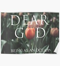 Being As An Ocean - G-d's Flower Poster