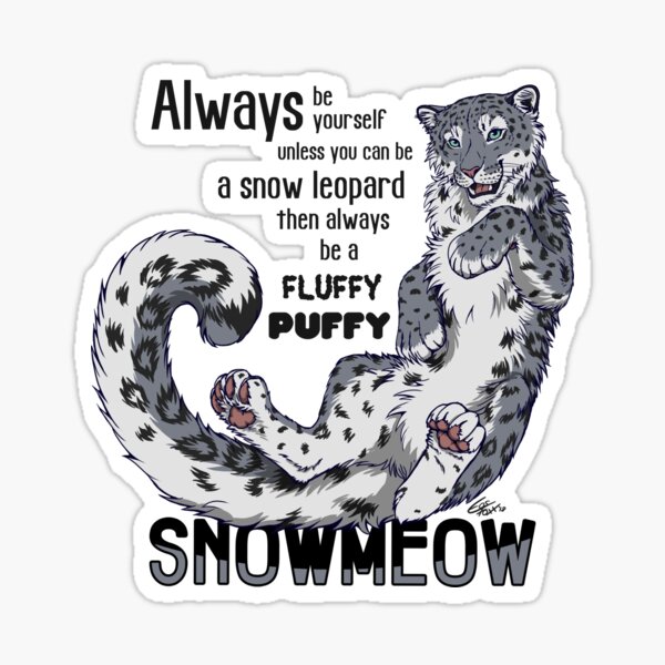 Always be snow leopard (black test) Sticker