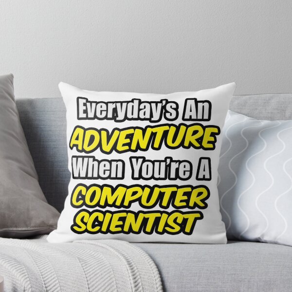 Item preview, Everyday's An Adventure When You're A Computer Scientist designed and sold by TKUP22.