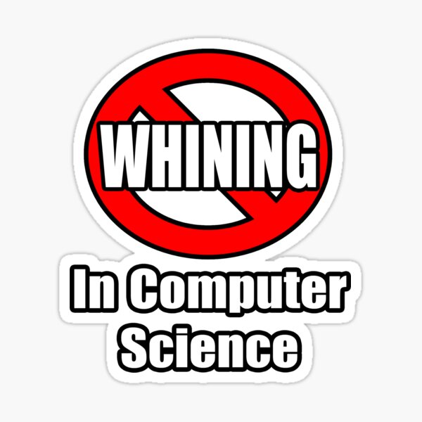 "No Whining" Funny Office Decal - 4x4 Inch Round Complaining Banned Sticker