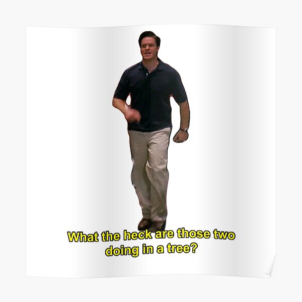 What the Heck are those two Doing in a Tree? Poster