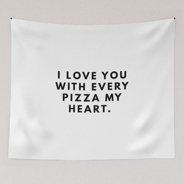 Item preview, I Love You With Every Pizza My Heart designed and sold by Fairytale Farmer.