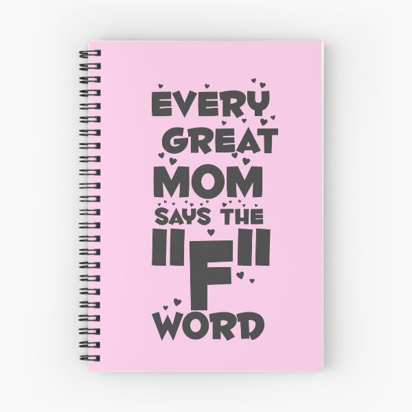 Item preview, Every Great Mom Says The F Word designed and sold by overstyle.