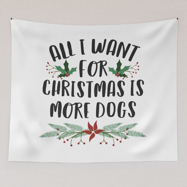Item preview, All I Want For Christmas Is More Dogs designed and sold by kjanedesigns.